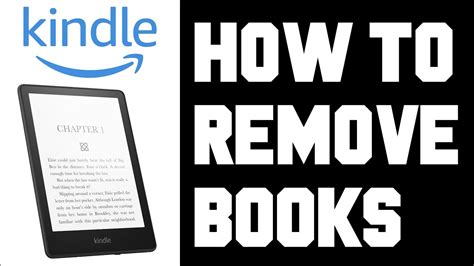 How to Delete Books from Kindle Paperwhite: A Comprehensive Guide with Insights